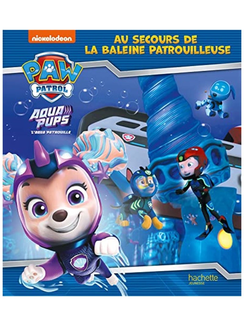Livre Pat'Patrouille Aqua Pups - Au secours de la Baleine Patrouilleuse